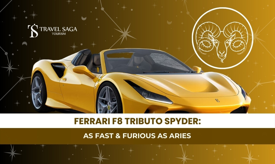 Ferrari F8 Tributo Spyder Blog Banner By Travel Saga Tourism