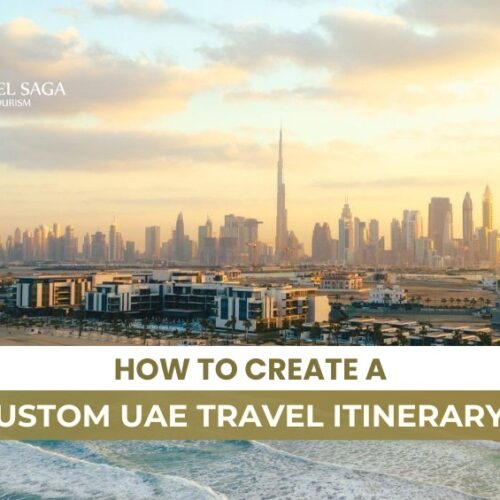 Custom UAE Travel Itinerary and Plan your UAE Trip Blog Banner By Travel Saga Tourism