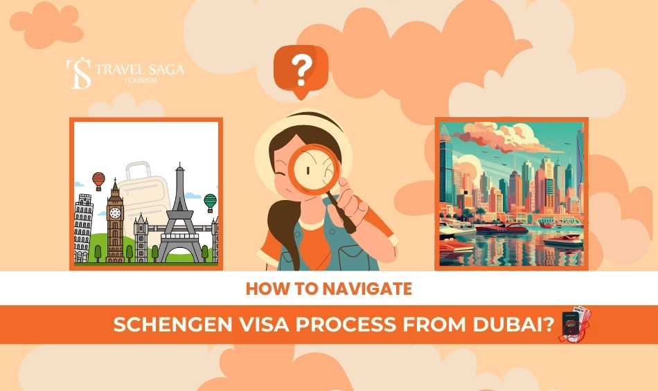 Apply Schengen visa from Dubai and Schengen Tourist Visa from Dubai Blog Banner By Travel Saga Tourism