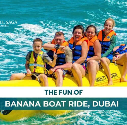 Banana Boat ride Dubai and Boat Ride in Dubai Blog Banner By Travel Saga Tourism