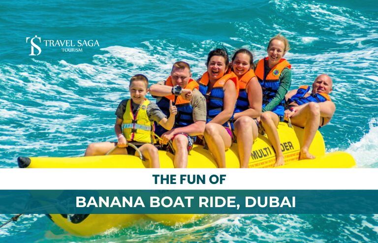 Banana Boat ride Dubai and Boat Ride in Dubai Blog Banner By Travel Saga Tourism