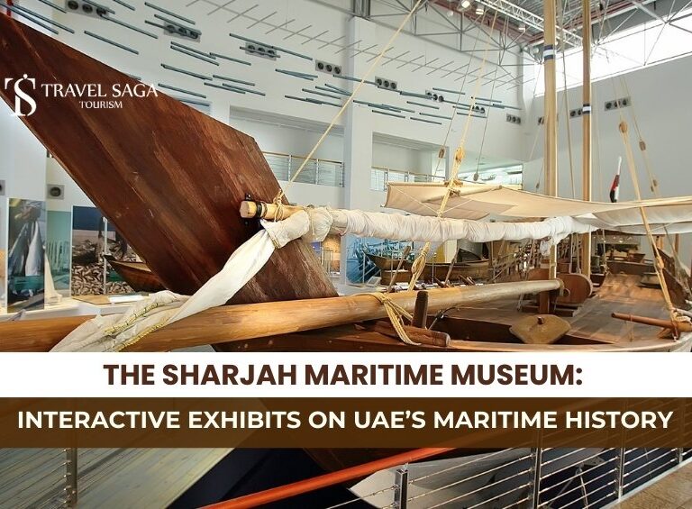 Sharjah Maritime Museum and Sharjah Maritime Museum Tickets Blog Banner By Travel Saga Tourism