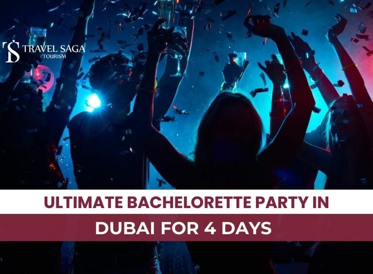 BACHELORETTE PARTY IN DUBAI and 4-Day Dubai Bachelorette Party Itinerary Blog Banner By Travel Saga Tourism