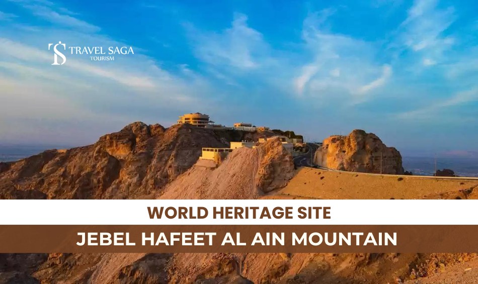 Jebel Hafeet Mountain Al Ain and Jebel Hafeet Al Ain Mountain Blog Banner By Travel Saga Tourism