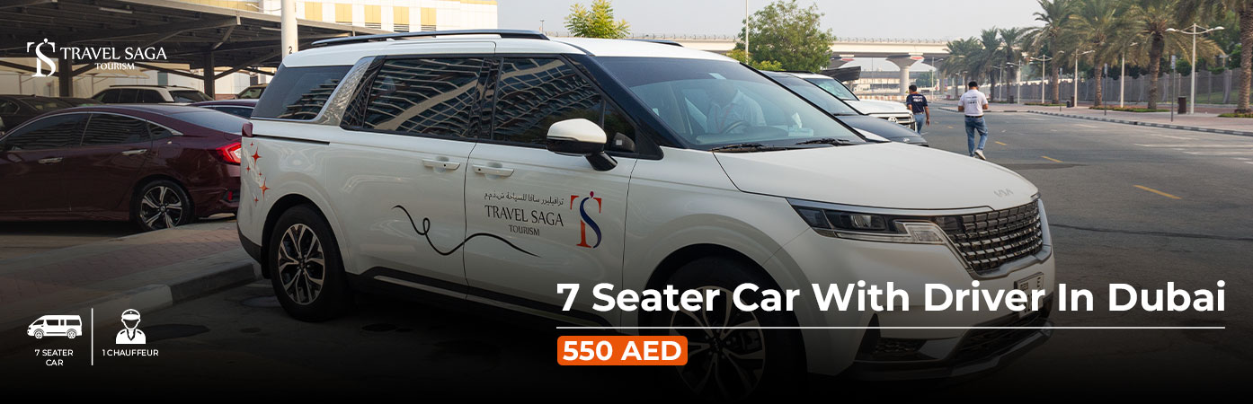 7 Seater Car with driver in Dubai BT Banner by Travel Saga Tourism