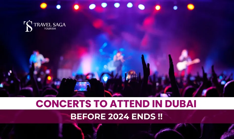 Guide to Concerts and Live Entertainment in Dubai and Book Concerts Tickets in Dubai Blog Banner By Travel Saga Tourism