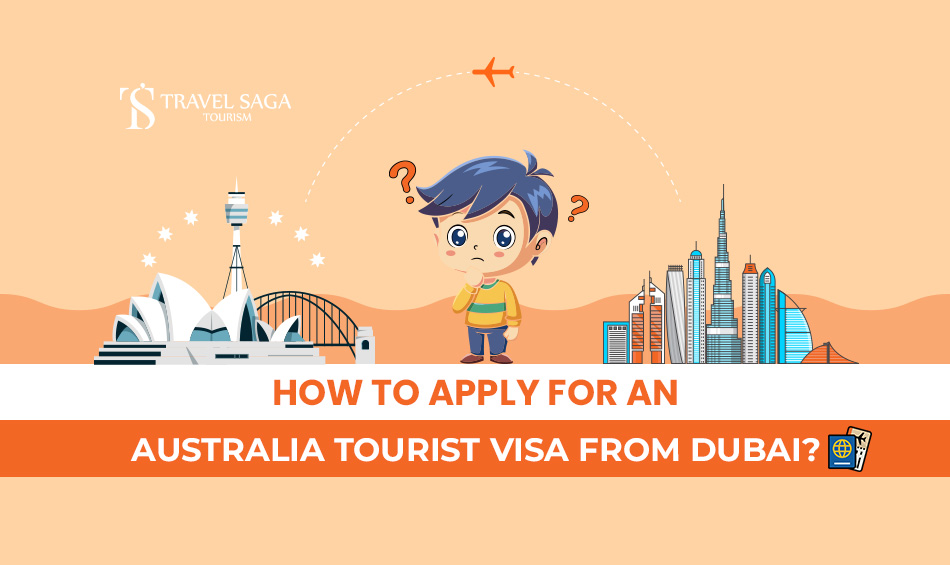 Australia Tourist Visa from Dubai and Australia Visit Visa Blog Banner By Travel Saga Tourism