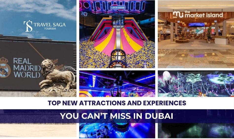 Top New Tourist Attractions in Dubai and Book New Attractions in Dubai Blog Banner By Travel Saga Tourism