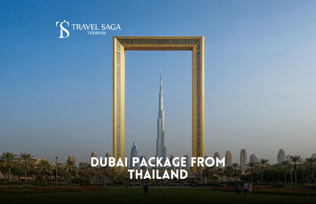 Dubai Holiday Package from Thailand