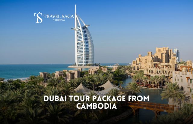 Dubai Tour Package from Cambodia