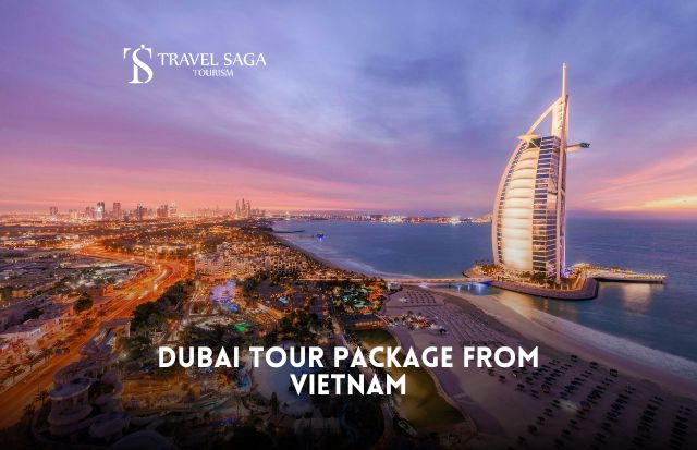 Dubai Tour Package from Vietnam