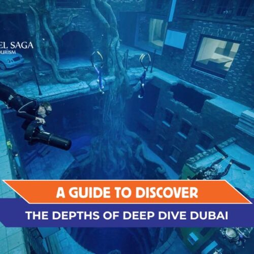 Deep Dive Dubai and Book Deep Dive Dubai Tickets Online blog banner by Travel Saga Tourism