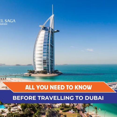 Travel Tips to explore Dubai and Things You Should Know Before Your Dubai Trip Blog Banner By Travel Saga Tourism