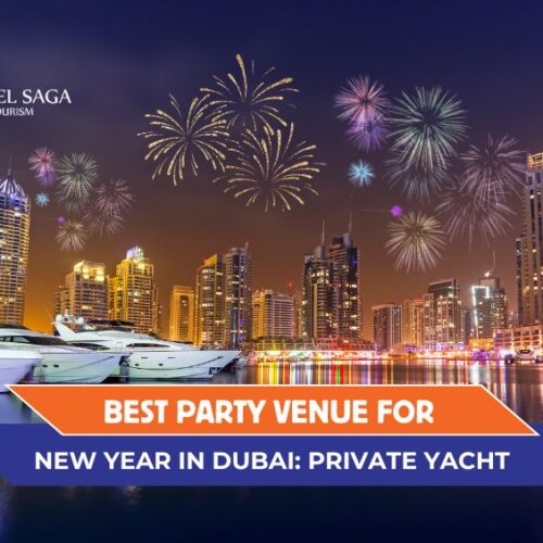 New Year Private Yacht Party Dubai and New Year Eve's Parties in Dubai blog banner by Travel Saga Tourism