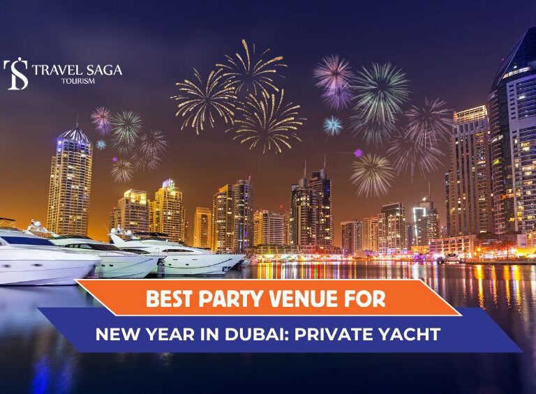 New Year Private Yacht Party Dubai and New Year Eve's Parties in Dubai blog banner by Travel Saga Tourism