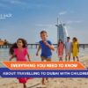 Travelling with children to Dubai and How to Travel to Dubai with Kids Blog Banner By Travel Saga Tourism