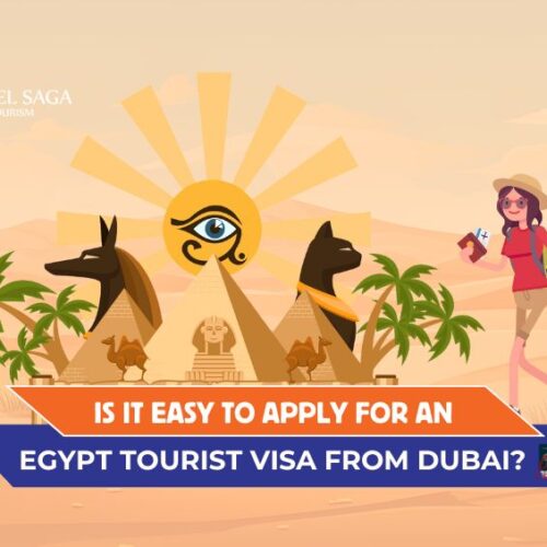 Egypt Tourist Visa from Dubai, Egypt visit Visa from Dubai blog banner by Travel Saga Tourism