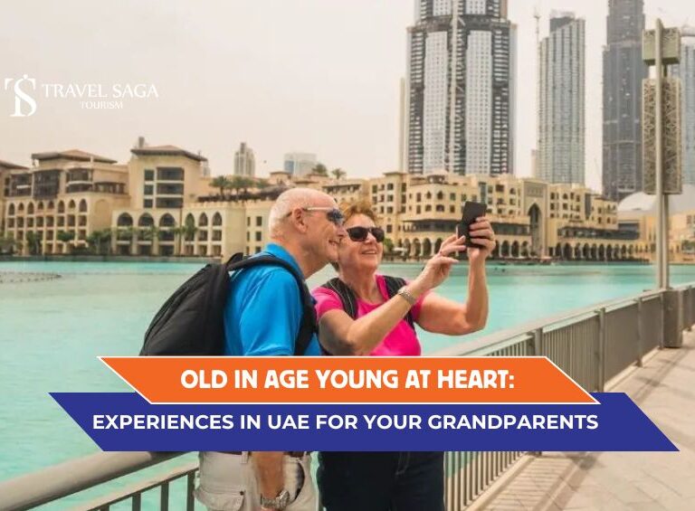 things to do with grandparents in Dubai, Best Adventurous Things to Do in Dubai blog banner by Travel Saga Tourism