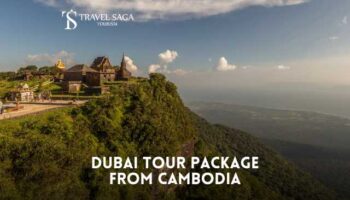 Book Dubai Tour Package from Cambodia