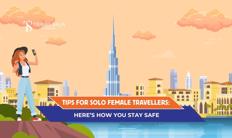 Solo Female Travel Tips, Expert advice for female solo travelers blog banner by Travel Saga Tourism