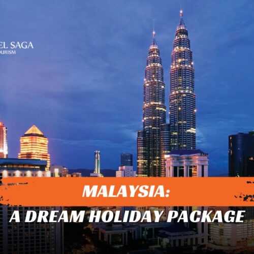 Book Malaysia Holiday Tour Packages, Malaysia Holiday Tour Packages from Dubai blog banner by Travel Saga Tourism