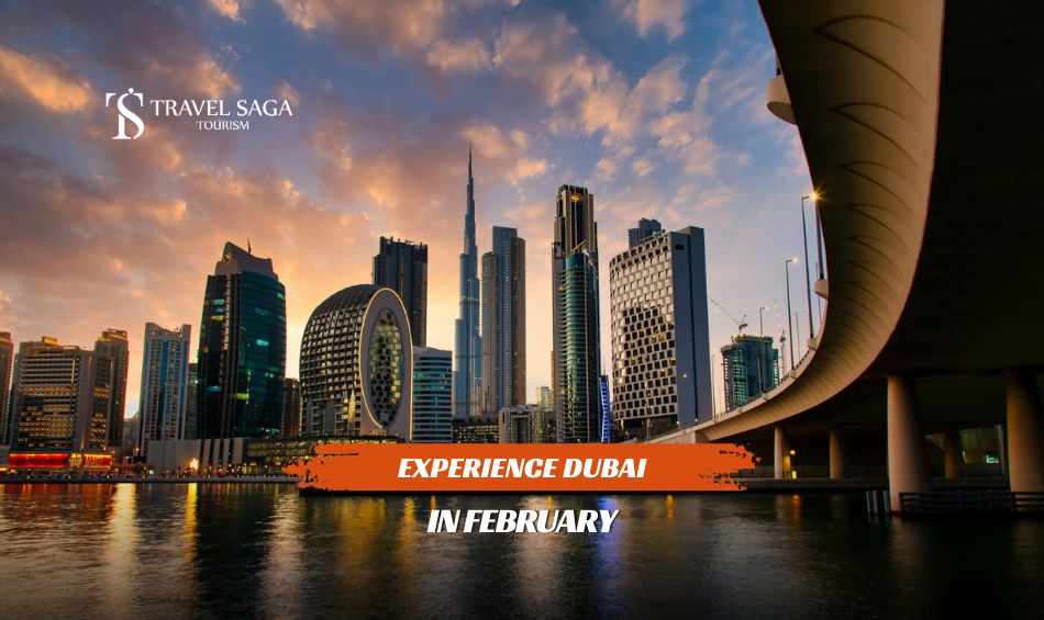 Dubai In February blog banner by Travel Saga Tourism
