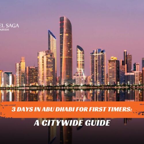 3 Days in Abu Dhabi for First Timers and What to Do and See in Abu Dhabi blog banner by Travel Saga Tourism