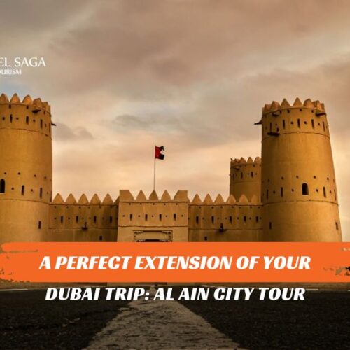 Al Ain City Sightseeing Tour and Al ain city tour package blog banner by Travel Saga Tourism