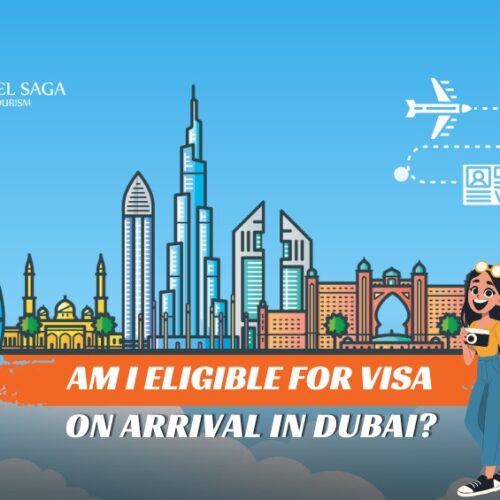 Dubai Visa on Arrival and Dubai Tourist Visa blog banner by Travel Saga Tourism