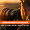 Essential Tips For Photography and Tips to take better photos blog banner by Travel Saga Tourism