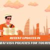 Dubai New Visa Rules For Travellers, New Visit Visa Rules in UAE Blog Banner by Travel Saga Tourism