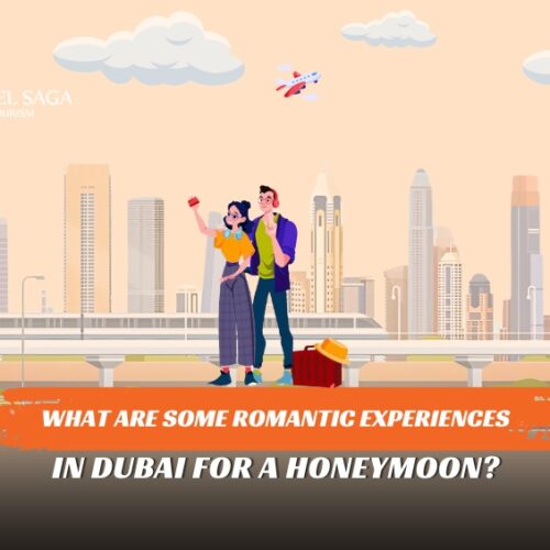 Things to Do on Honeymoon in Dubai and Planning a Honeymoon In Dubai blog banner by Travel Saga Tourism