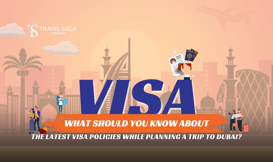 Dubai New Visa Rules For Travellers, New Visit Visa Rules in UAE blog banner By Travel Saga Tourism