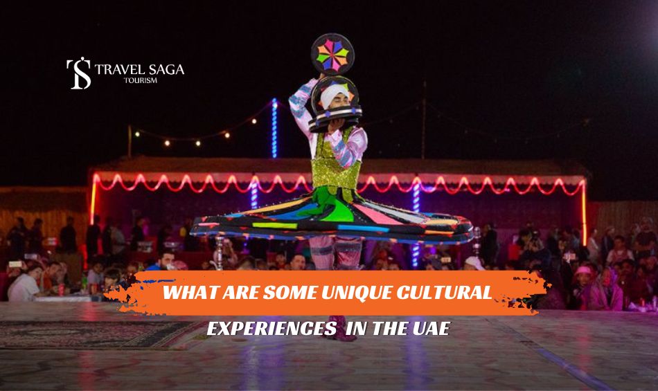 UAE Culture and Traditions and Top Cultural Places to Visit in UAE blog banner by Travel Saga Tourism