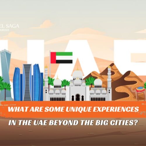 Unique Experiences To Have in Dubai and Things to do in UAE blog banner by Travel Saga Tourism