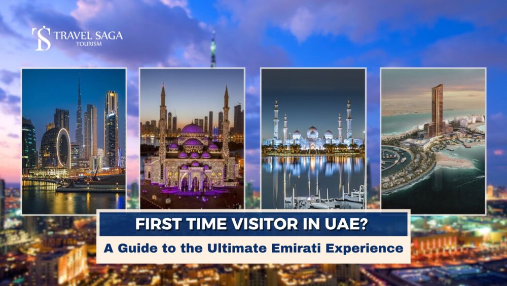 Dubai Travel Guide for First Time Visitors, Places to visit in UAE blog banner by Travel Saga Tourism