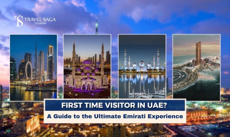 Dubai Travel Guide for First Time Visitors, Places to visit in UAE blog banner by Travel Saga Tourism