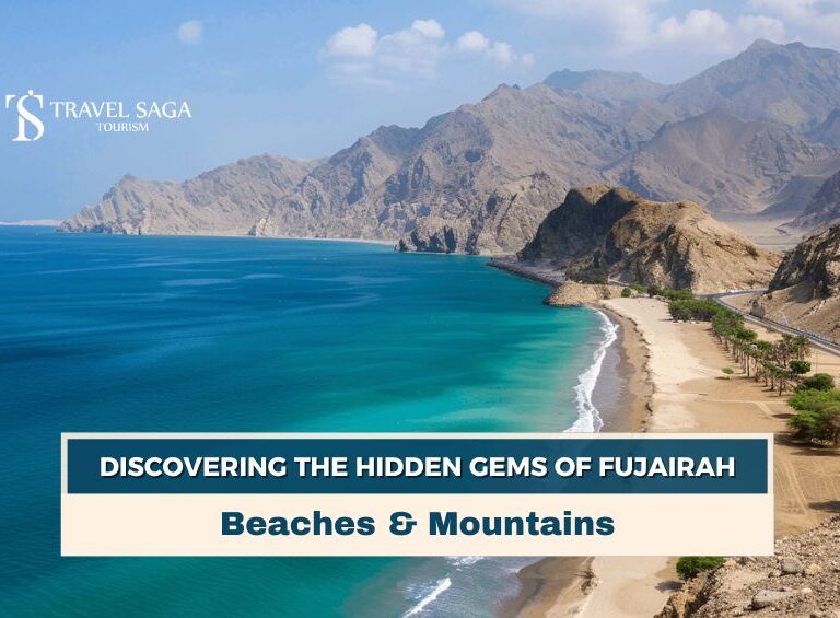 Best Places to Visit in Fujairah, Places to visit in Fujairah blog banner by Travel Saga Tourism