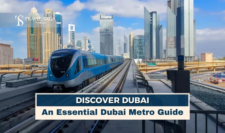 Dubai Metro Guide, Dubai Metro new rules and regulations blog banner by Travel Saga Tourism