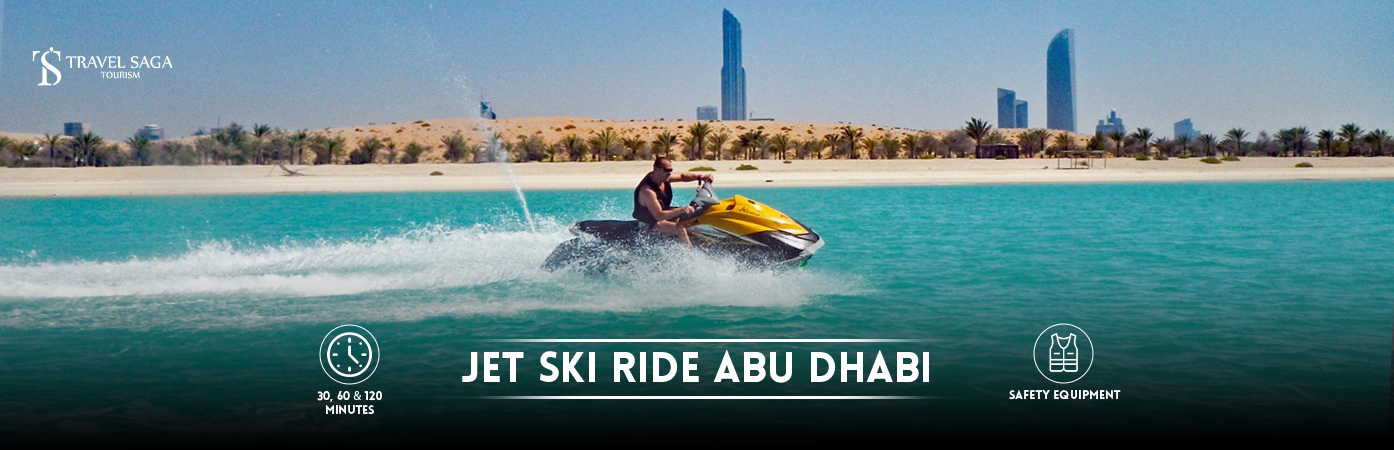 Jet Ski Rental in Abu Dhabi | Jet Ski Ride Abu Dhabi BT Banner by Travel Saga Tourism