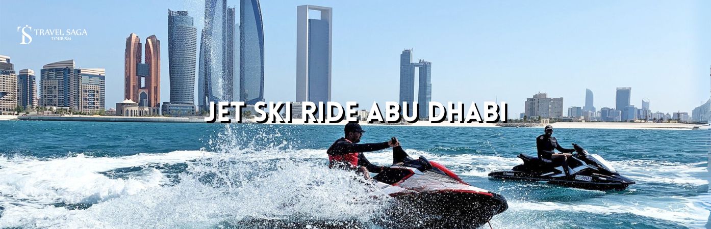 Jetskiing in Abu Dhabi, Waterskiing in Abu Dhabi bt banner by Travel Saga Tourism