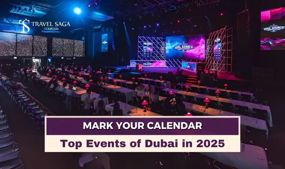 2025 Dubai Events Calendar, Dubai Festivals blog banner by Travel Saga Tourism