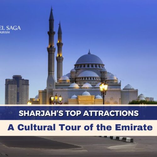 Places to visit in Sharjah, Sharjah top attractions blog banner by Travel Saga Tourism