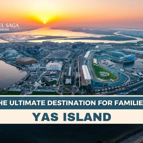 Things to do in Yas Island and Yas Island Family Packages blog banner by Travel Saga Tourism