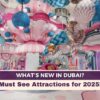 Top New Tourist Attractions in Dubai, Fun Things to Do Dubai blog banner by Travel Saga Tourism