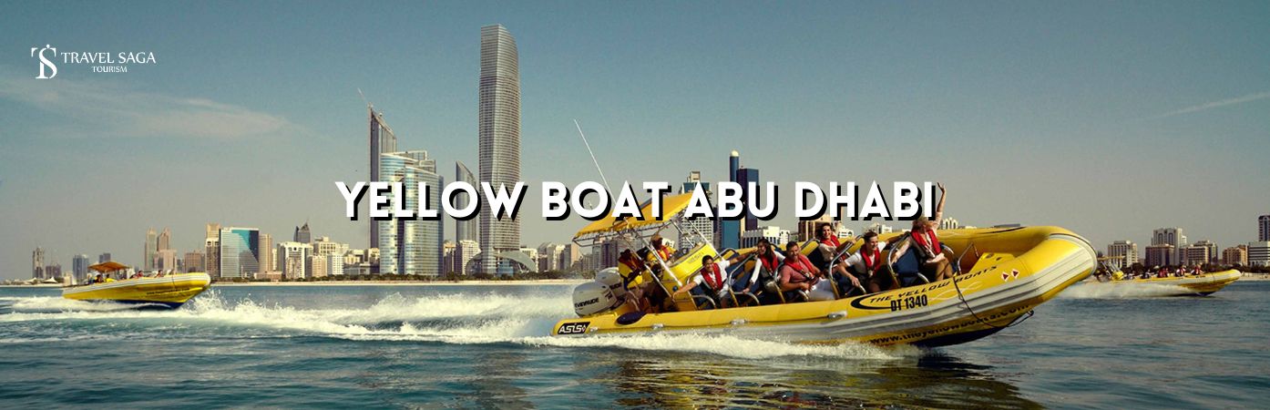 Yellow Boat Abu Dhabi, Abu Dhabi Sightseeing Boat Tours bt banner by Travel Saga Tourism