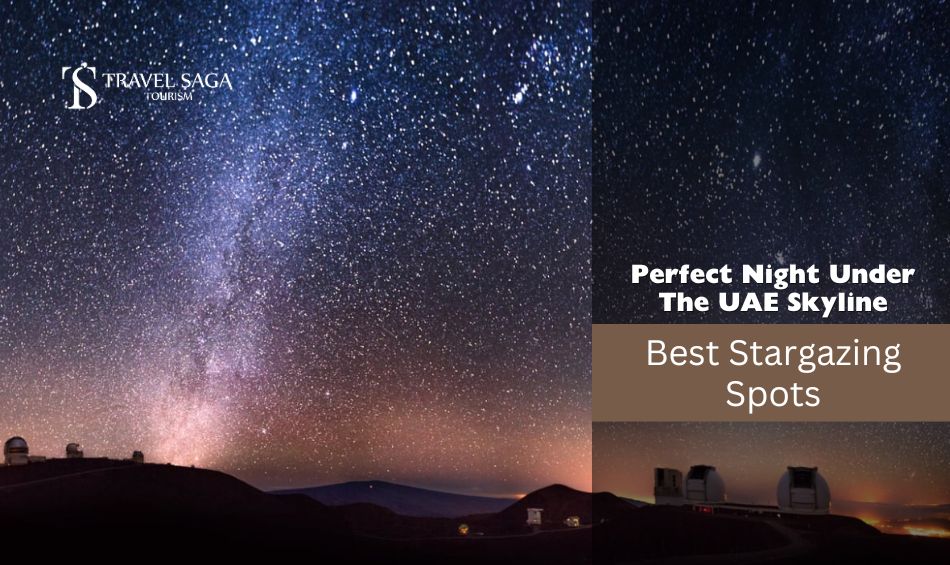 UAE's best stargazing spots, Exploring the UAE's stargazing scene Blog banner Travel Saga Tourism