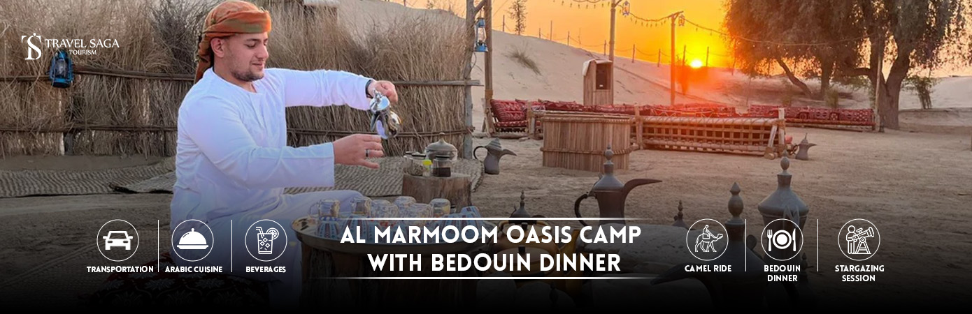 Al Marmoom Oasis Camp and Al Marmoom Oasis with Bedouin Dinner bt banner Travel Saga Tourism