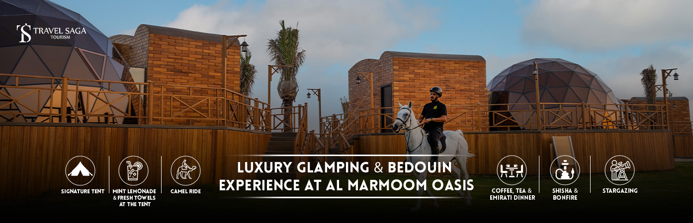 Al Marmoom Oasis Dubai and Al Marmoom Oasis with Luxury Glamping & Bedouin Experience BT banner by travel saga tourism