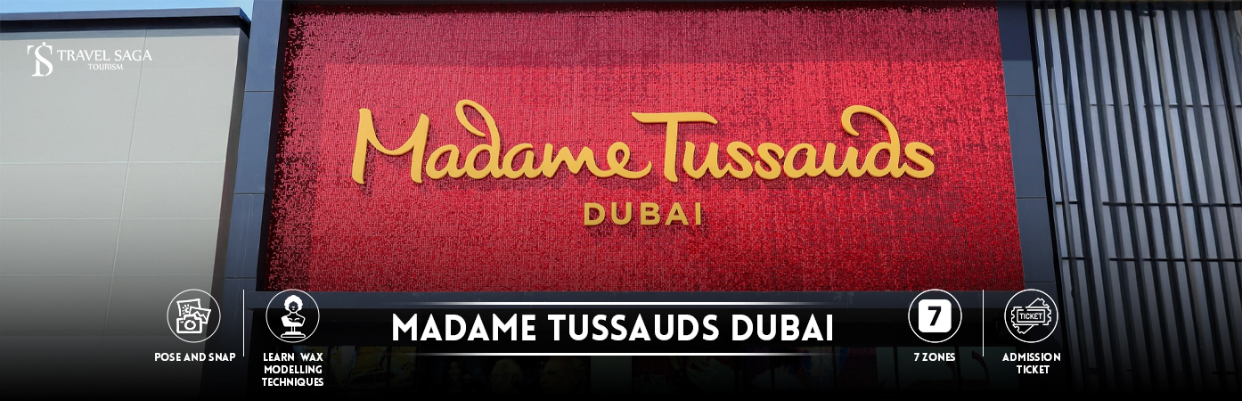 Madame Tussauds ticket price | Madame Tussauds offers bt banner by Travel Saga Tourism